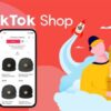 Hướng dẫn cách tạo TikTok shop bán hàng trực tiếp