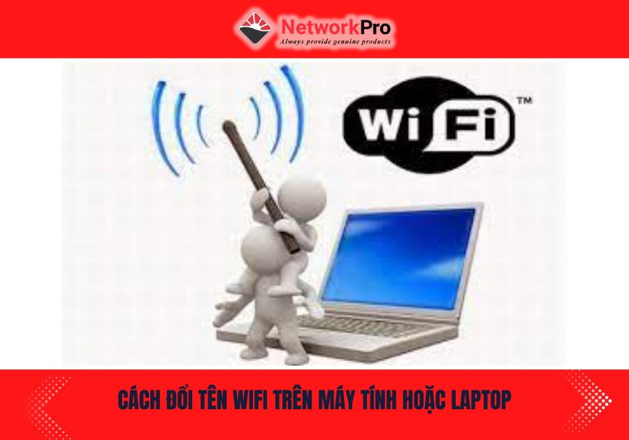 Cách đổi tên wifi (3)