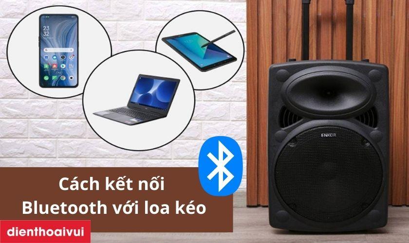 cách bắt bluetooth cho loa