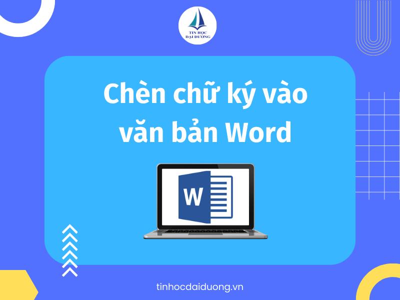 cách chèn chữ ký vào word