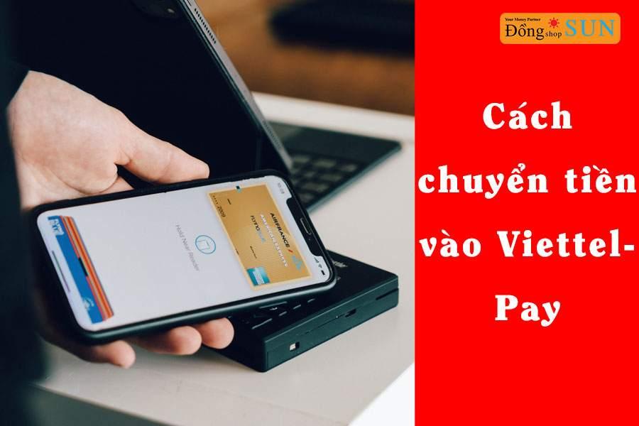 cách chuyển tiền vào viettelpay của người khác