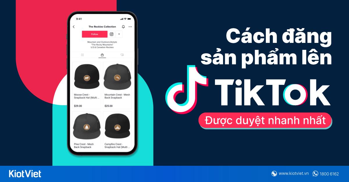 cách đăng hàng lên tiktok shop