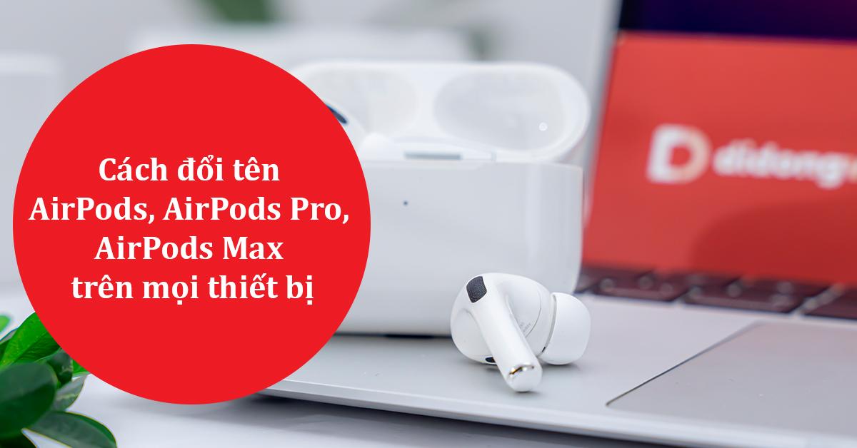 cách đổi tên airpod