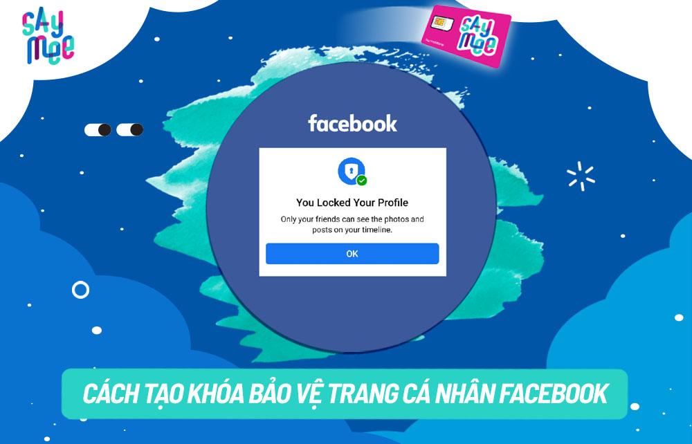 Cách khóa bảo vệ trang cá nhân