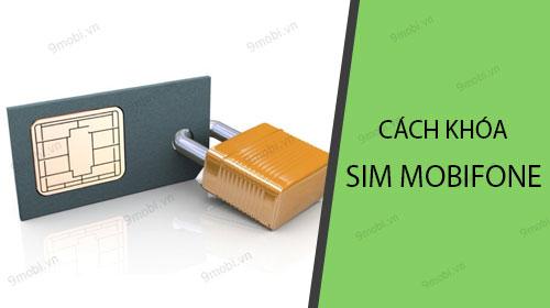 cách khóa sim mobifone