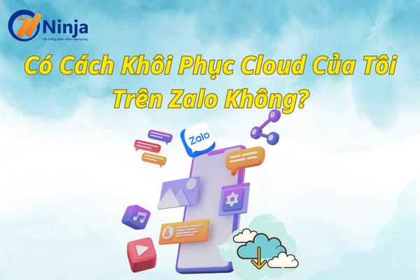 cách khôi phục cloud zalo