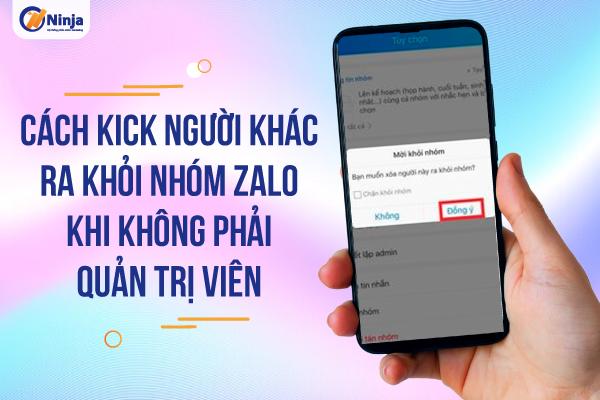 cách kick người khác ra khỏi nhóm zalo khi không phải quản trị viên