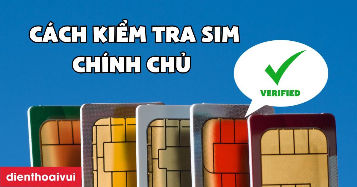 cách kiểm tra sim vina chính chủ