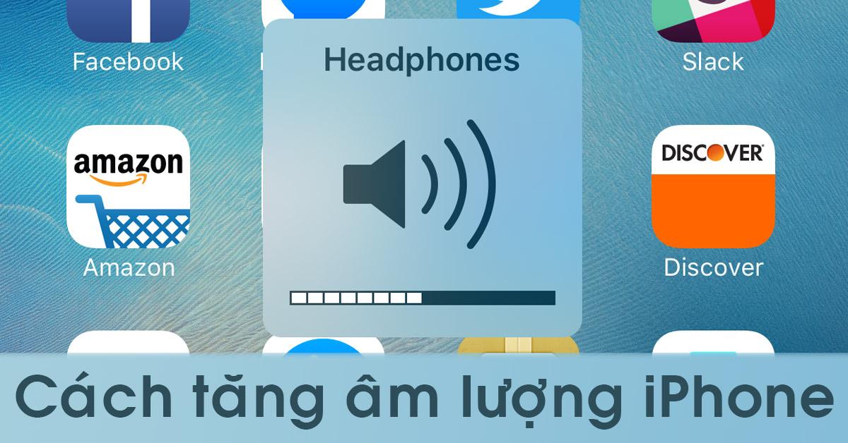 cách làm âm thanh lớn hơn