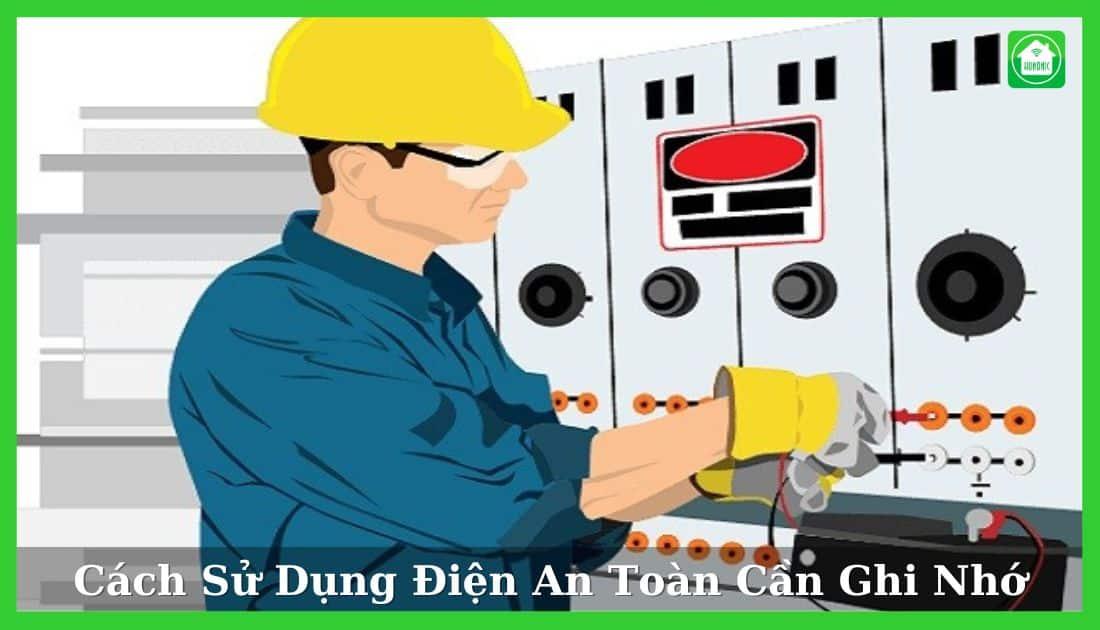 cách sử dụng điện an toàn