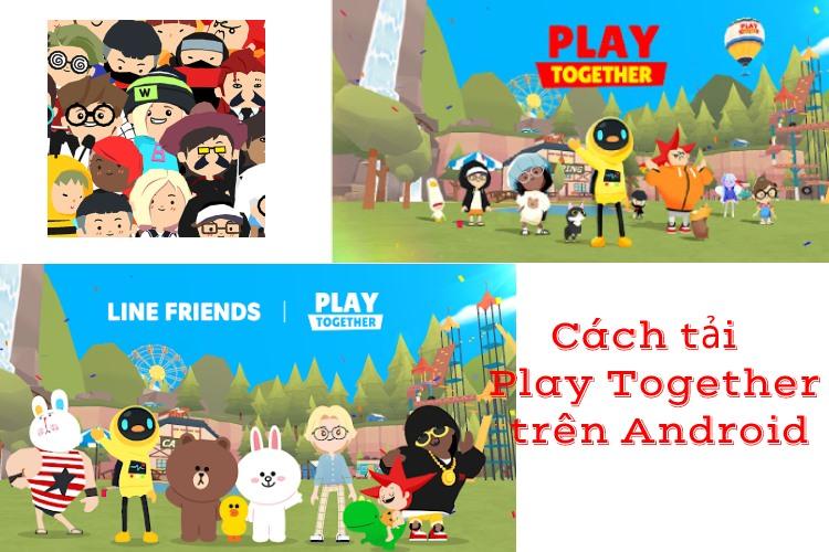 cách tải play together trên android