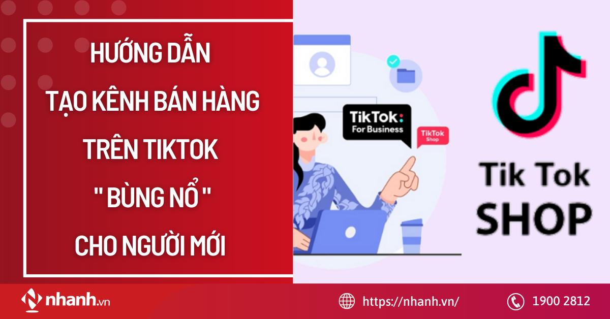 cách tạo kênh bán hàng trên tiktok