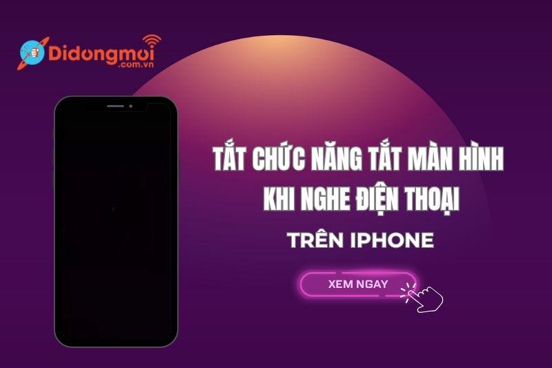 cách tắt cảm biến tiệm cận trên iphone