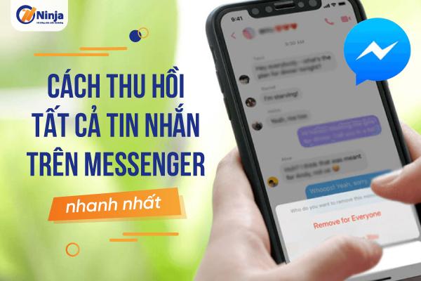 cách thu hồi tất cả tin nhắn trên messenger