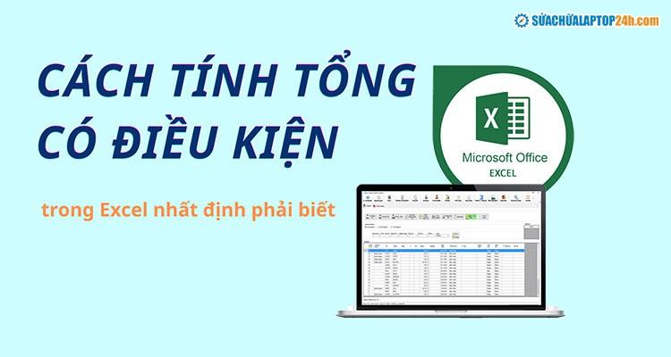 cách tính tổng hàng ngang có điều kiện trong excel