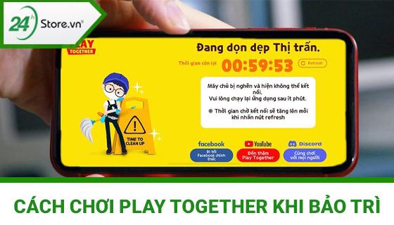 cách vô game play together khi bảo trì