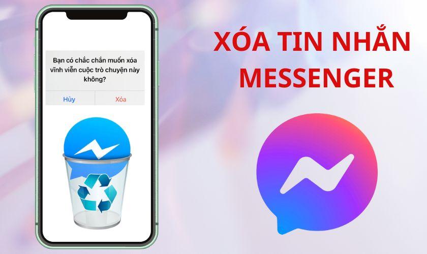 cách xóa tin nhắn trên messenger nhanh nhất