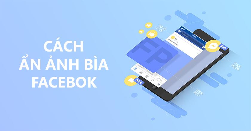 cách ẩn ảnh bìa facebook