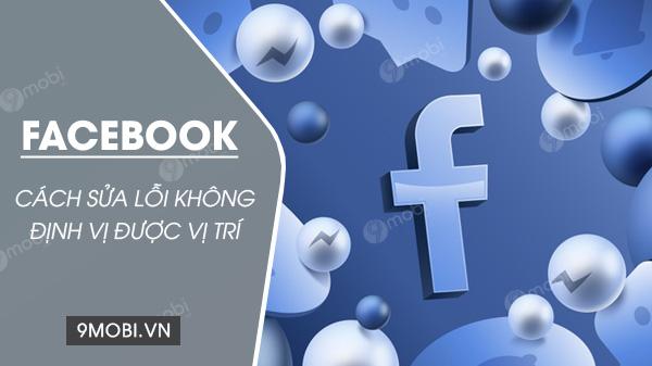 cách bật định vị trên facebook