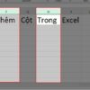 Cách chèn thêm cột trong Excel: Hướng dẫn chi tiết từ A đến Z