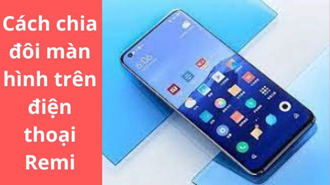 cách chia đôi màn hình trên redmi note 11