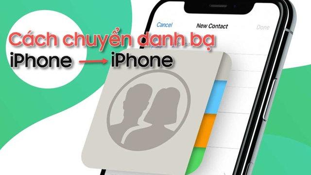 cách chuyển danh bạ từ iphone sang iphone qua airdrop