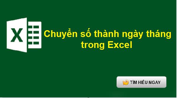 cách chuyển số sang ngày tháng trong excel