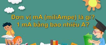 Khám phá đơn vị mA (miliAmpe) là gì? 1 mA tương đương bao nhiêu A? Cách chuyển đổi từ mA sang A