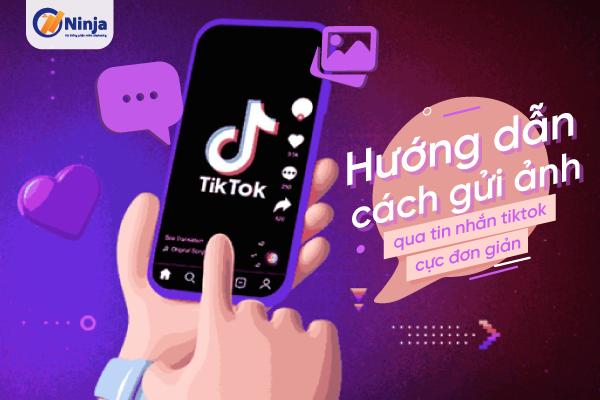 cách gửi ảnh qua tin nhắn tiktok