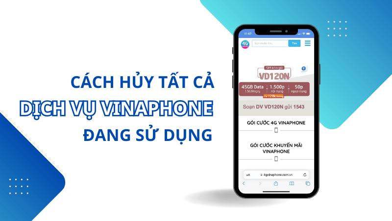 Cách hủy tất cả dịch vụ Vinaphone đang sử dụng để tránh mất tiền