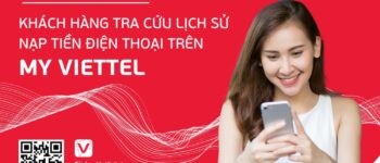 Hướng dẫn khách hàng tra cứu lịch sử nạp tiền điện thoại trên My Viettel