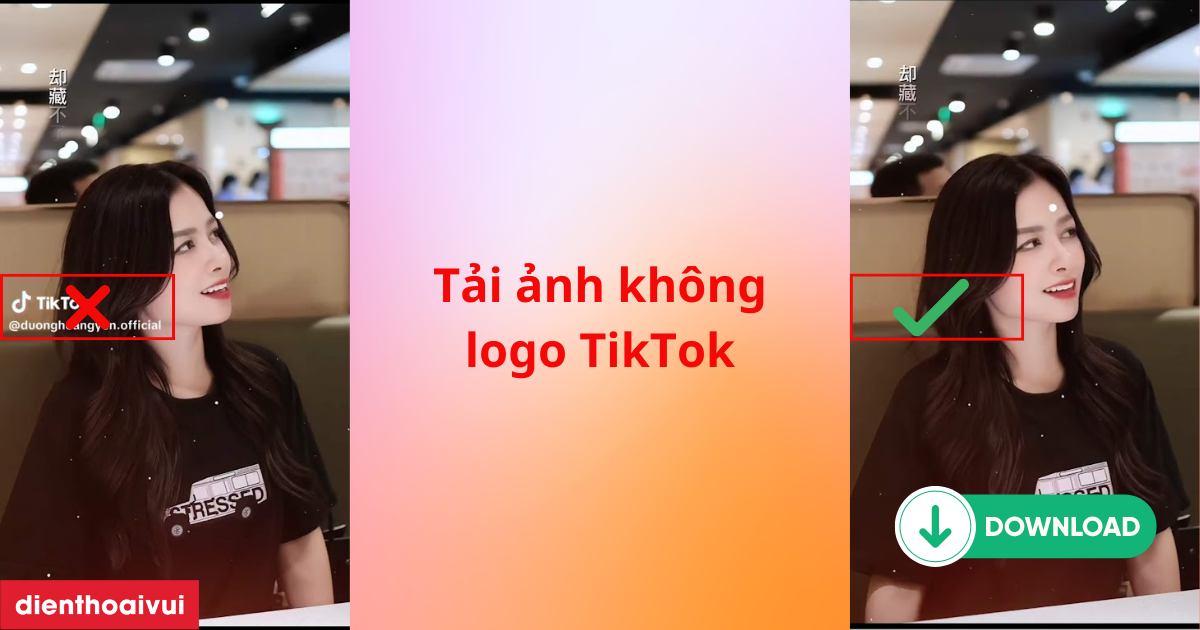 cách lưu ảnh trên tiktok không dính logo