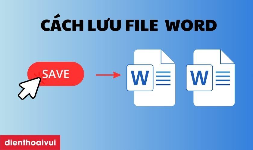 cách lưu file word trên điện thoại