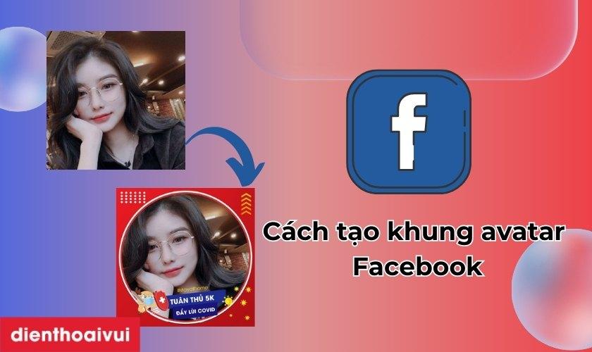 cách tải khung avatar lên facebook