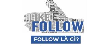 Follow là gì? Cách tăng follow trên Facebook hiệu quả!