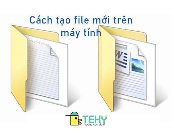 cách tạo 1 file mới