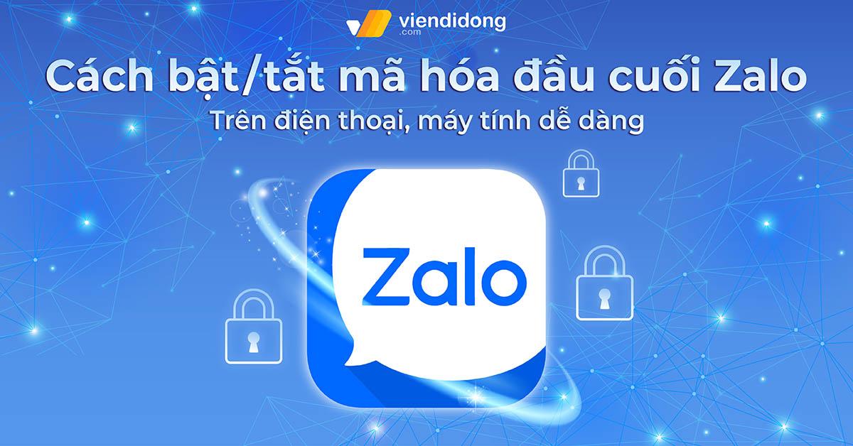 cách tắt mã hóa đầu cuối zalo trên iphone