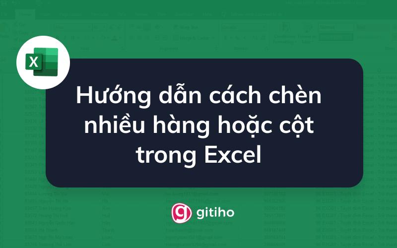 cách thêm nhiều cột trong excel