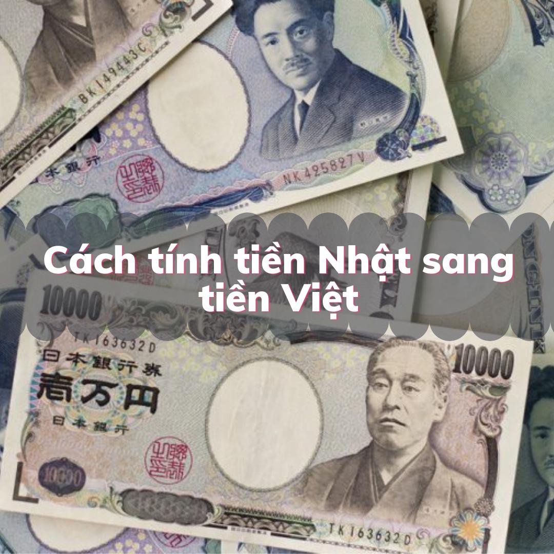 cách tính tiền nhật sang việt