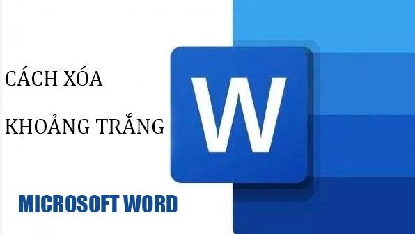 cách xóa dấu cách thừa trong word