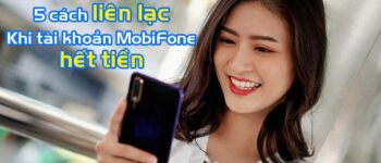 5 Cách gọi khi máy hết tiền MobiFone không phải ai cũng biết