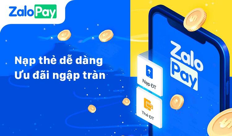 Nạp thẻ hộ qua ZaloPay nhanh chóng, dễ dàng, nhiều ưu đãi