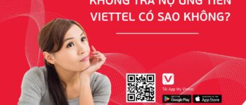 Không trả nợ ứng tiền Viettel có sao không?